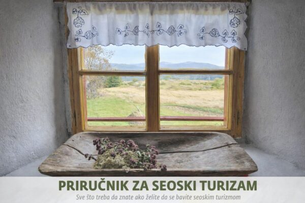 Od domaćinstva do destinacije: Priručnik za razvoj seoskog turizma